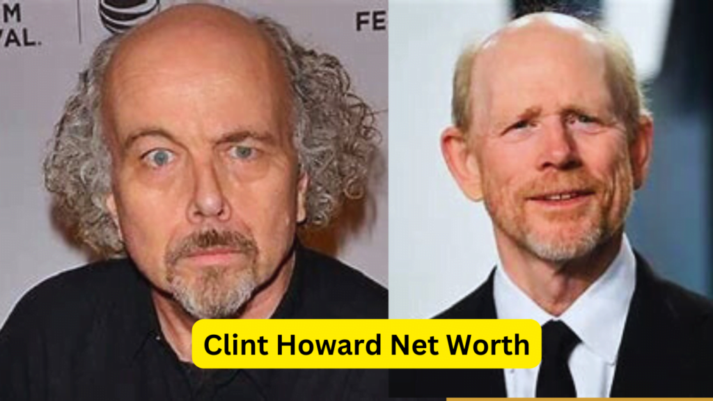 Clint Howard Net Worth