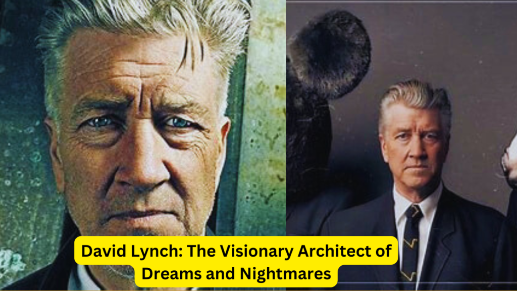 David Lynch: The Visionary Architect of Dreams and Nightmares