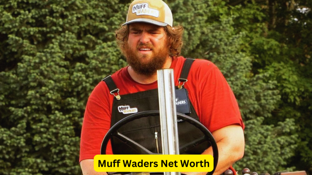 Muff Waders Net Worth